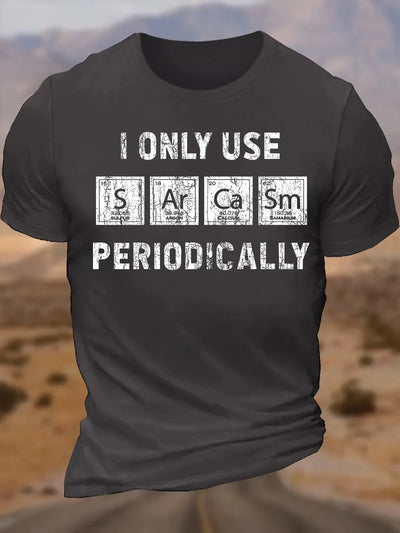 Men's Cotton I Only Use Sarcasm Periodically Funny Chemistry Elements T-Shirt