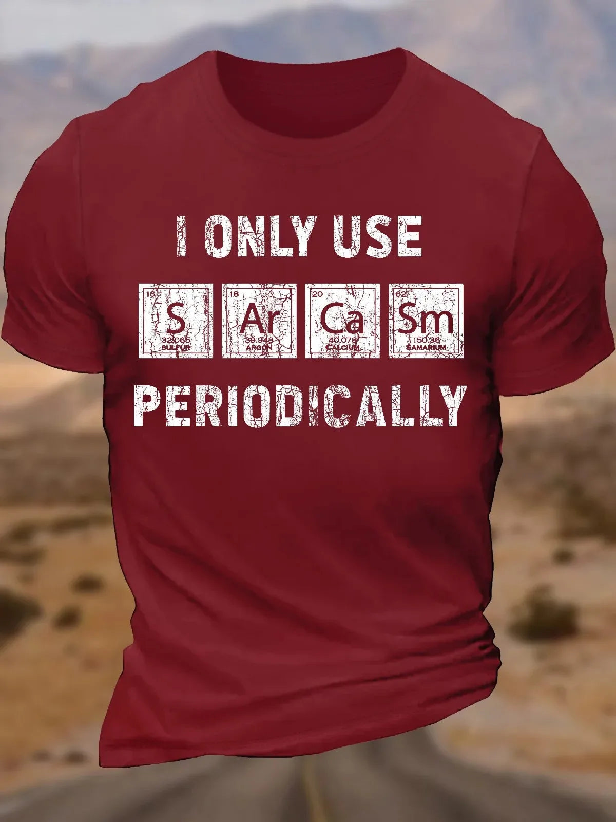 Men's Cotton I Only Use Sarcasm Periodically Funny Chemistry Elements T-Shirt