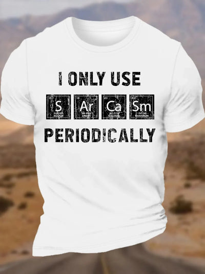 Men's Cotton I Only Use Sarcasm Periodically Funny Chemistry Elements T-Shirt